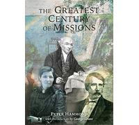 The Greatest Century of Missions