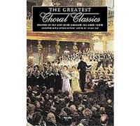 The Greatest Choral Classics
