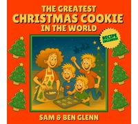 The Greatest Christmas Cookie In The World