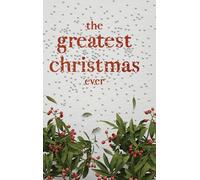 The Greatest Christmas Ever