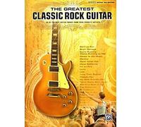 The Greatest Classic Rock Guitar / Recueil