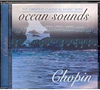 The Greatest Classical Music with Ocean Sounds By Chopin