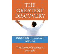 THE GREATEST DISCOVERY: The Secret of success is your gift