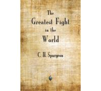 The Greatest Fight In The World