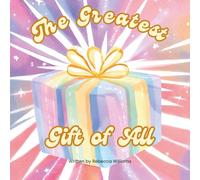 The Greatest Gift of All