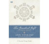 The Greatest Gift: Unwrapping the Full Love Story of Christmas, 4 Session Group Study [Study Guide]