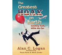The Greatest Hoax On Earth