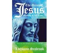 The Greatest Jesus Mystery Of All Time