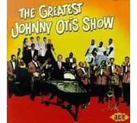 The Greatest Johnny Otis Show