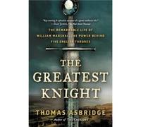 The Greatest Knight - Thomas Asbridge - HarperCollins - Livre en Anglais - Paperback Thomas AsbridgeThomas Asbridge (Auteur)