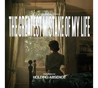 The Greatest Mistake Of My Life by Holding Absence [CD] NEUF