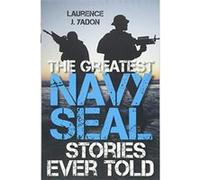 The Greatest Navy SEAL Stories Ever Told - [Version Originale] Inconnu (Auteur)