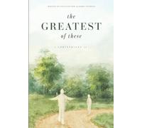 The Greatest of These: 1 Corinthians 13