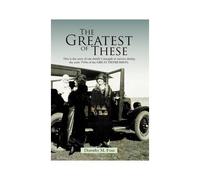 The Greatest Of These