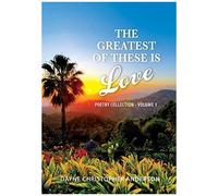 The Greatest Of These Is Love
