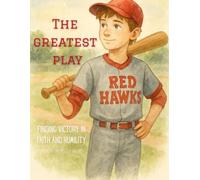 The Greatest Play: Finding Victory in Faith and Humility