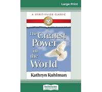 The Greatest Power In The World (16pt Large Print Edition)