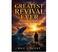 The Greatest Revival Ever Finding Revival Through Obedience - Bill Vincent - RWG Publishing - ebook (ePub) - Livre