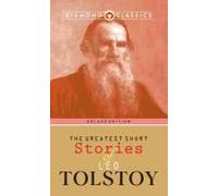 The Greatest Short Stories Of Leo Tolstoy