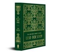 The Greatest Short Stories Of Leo Tolstoy (Deluxe Hardbound Edition)