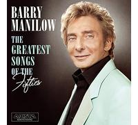 The Greatest Songs of the Fifties by Barry Manilow (2006-02-01)