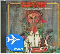 The Greatest Songs Of Woody Guthrie