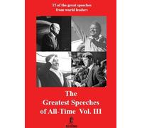 The Greatest Speeches of All Time - Greatest Speeches of All Time 3 [Import anglais]