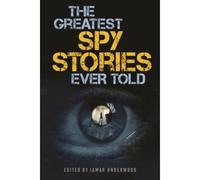 The Greatest Spy Stories Ever Told
