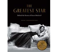 The Greatest Star Behind the Scenes of Sunset Boulevard - THE OFFICIAL 75TH ANNIVERSARY COLLECTOR'S EDITION Including the Original Shooting Script - Jeffrey Vance - Weldon Owen - ebook (ePub) - Livre