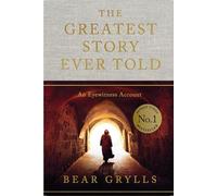 The Greatest Story Ever Told