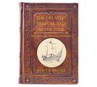 The Greatest Templar Tale Never Told: The Sinclair/Weymss Journals