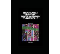 The Greatest Thing That Never Happened To The World: OG Poetry #1