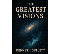 The Greatest Visions: Moses, Ezekiel, and Daniel