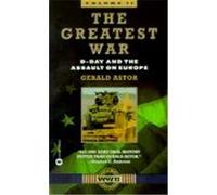 The Greatest War Gerald Astor (Auteur)
