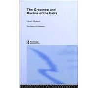 The Greatness and Decline of the Celts by Henri Hubert Henri Hubert (Auteur)