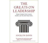 The Greats on Leadership: Classic Wisdom from Lincoln, Austen, Lao Tzu and many more... - [Version Originale] Inconnu (Auteur)