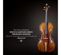 The Greco Brothers & Friends - Works For Basse De Violon, Violoncello And Keyboard CD