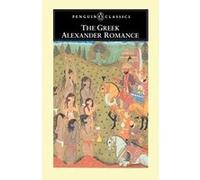 The Greek Alexander Romance, Penguin Classics Series