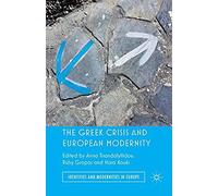 The Greek Crisis And European Modernity