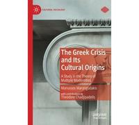 The Gr risis And Its Cultural Origins