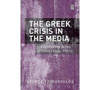 The Greek Crisis In The Media