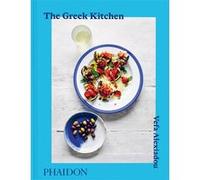 Véfa Alexiadou – The Greek Kitchen – Relié – Phaidon Press