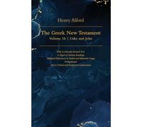 The Greek New Testament, Volume 1b - Luke and John