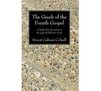 The Greek Of The Fourth Gospel