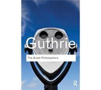 The Greek Philosophers by W. K. C. Guthrie Paperback Book W K C Guthrie, (Auteur)