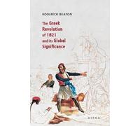 The Greek Revolution of 1821 and its Global Significance
