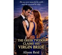 The Greek Tycoon Claims His Virgin Bride