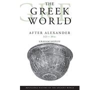 The Greek World After Alexander 323-30 BC
