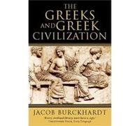 The Greeks and Gr ivilization by Jacob Burckhardt Paperback Book Jacob Burckhardt (Auteur)