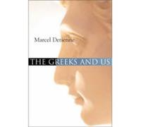 The Greeks and Us by Marcel Johns Hopkins University Detienne Marcel Detienne (Auteur)